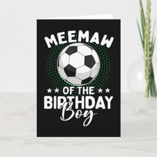 Meemaw Of The Birthday Boy Soccer Player Birthday Card