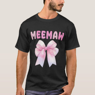 Meemaw of The Birthday Girl nk Coquette Bow Family T-Shirt