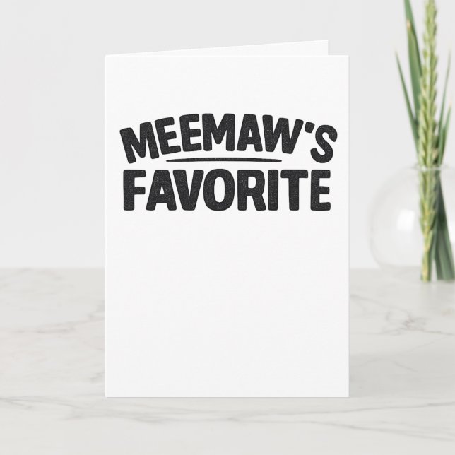 Meemaw’S Favourite Funny Grandparent Grandchild Card (Front)
