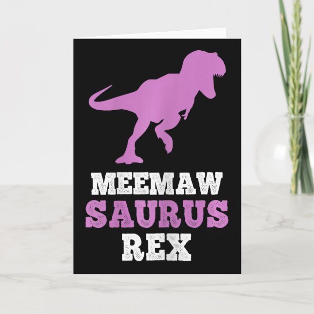 Meemaw-saurus Rex Dino Dinosaur Meemawsaurus Funny Card (Front)