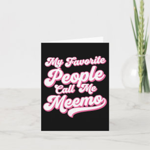 Meemo Shirt Favourite People Call Meemo Mothers Da Card