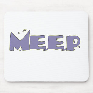 Meep Your Mousepad