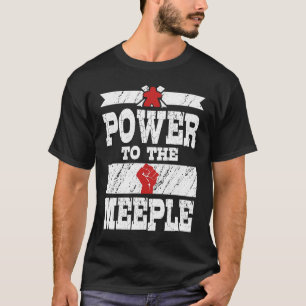 Meeple War Board Game Power for Men Women and Kid T-Shirt