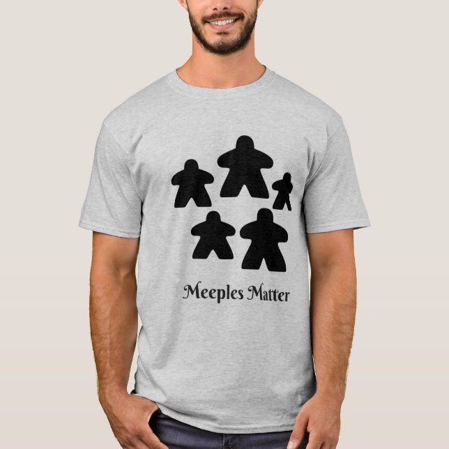 Meeples Matter T-Shirt (Front)