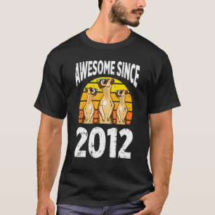 Meerkat Awesome Since 2012 10th Birthday 10 Years  T-Shirt