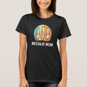 Meerkat For Mum Mother Retro Wildlife Zoo Animal T-Shirt