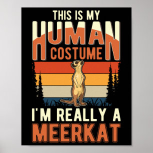 Meerkat Human Costume Halloween Meerkat Poster