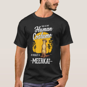 Meerkat Human Costume Halloween Meerkat T-Shirt