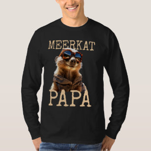Meerkat Papa Daddy Father's Day Mongoose Dad Suric T-Shirt