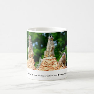 Meerkats....... Coffee Mug