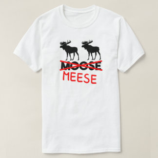 MEESE T-Shirt