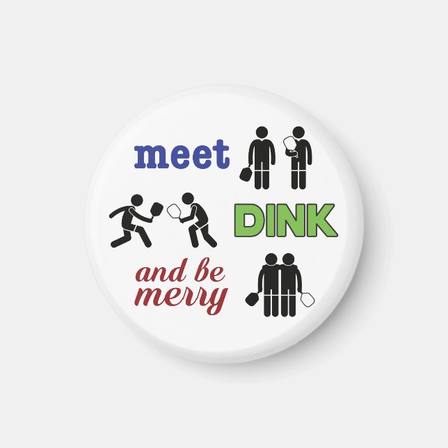 "Meet, Dink, and be Merry" Pickleball Magnet (Front)