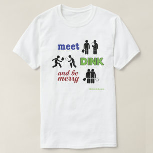 "Meet, Dink, and Be Merry" Pickleball T-shirt