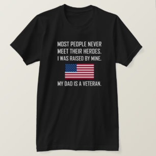 Meet Heroes My Dad A Veteran T-Shirt