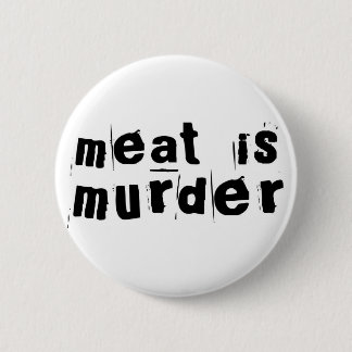 Meet Is Murder 6 Cm Round Badge
