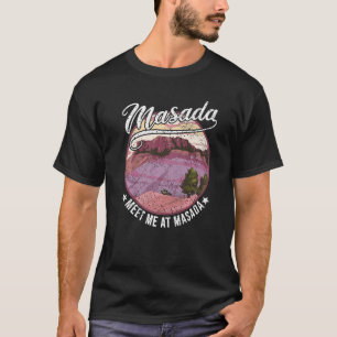 Meet Me at Masada Jewish Retro Israel Mount Masada T-Shirt