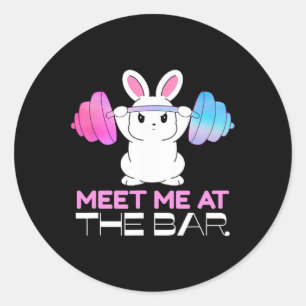 Meet Me At The Bar Barbell Bunny Funny Exercise Wo Classic Round Sticker
