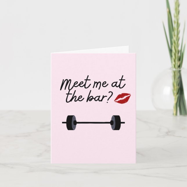 Meet me at the Bar Funny Gym Valentine's Day Card (Front)