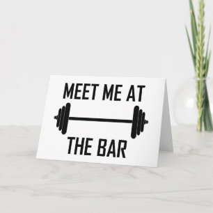 Meet me at the bar funny quote card