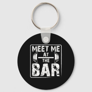 Meet Me At The Bar Funny Weightlifting Workout Jok Key Ring