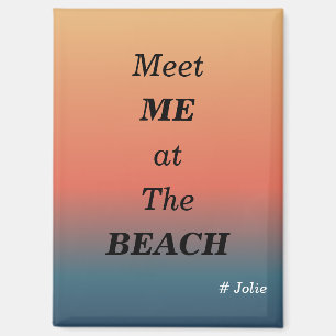 Meet Me At The Beach Summer Beach Sunrise Colour Magnet