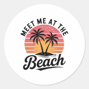 Meet Me At The Beach Sunset Tropical Beach Summer Classic Round Sticker