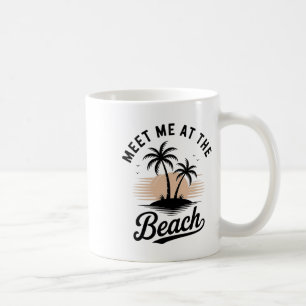 Meet Me At The Beach Sunset Tropical Beach Summer Coffee Mug