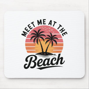 Meet Me At The Beach Sunset Tropical Beach Summer Mouse Pad