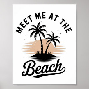 Meet Me At The Beach Sunset Tropical Beach Summer Poster