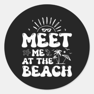 Meet Me At The Beach Vacation Summer Classic Round Sticker