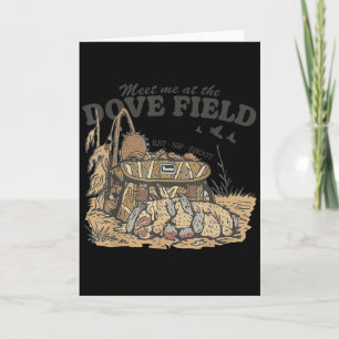 Meet Me At The Dove Field Dove Hunting Camo Bag Hu Card