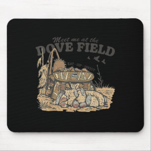 Meet Me At The Dove Field Dove Hunting Camo Bag Hu Mouse Pad