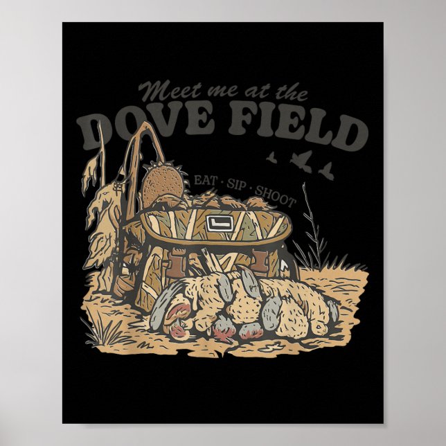 Meet Me At The Dove Field Dove Hunting Camo Bag Hu Poster (Front)
