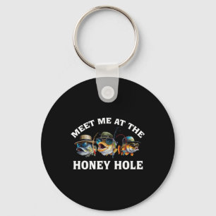 Meet-me At The Honey-hole Fishing  Key Ring