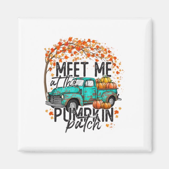 Meet Me At The Pumpkin Patch Fall Autumn Thanksgiv Magnet (Front)