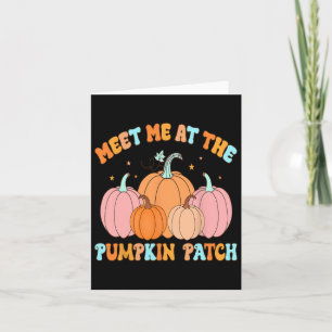 Meet Me At The Pumpkin Patch Fall Pumpkin Patch Th Card