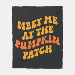 Meet Me At The Pumpkin Patch Fleece Blanket