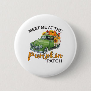 Meet Me At The Pumpkin Patch Pickup Fall Thanksgiv 6 Cm Round Badge