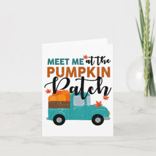 Meet Me At The Pumpkin Patch Shirt Women Girl Fall Card