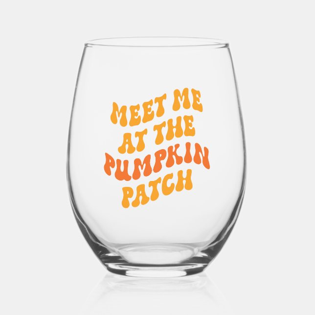 Meet Me At The Pumpkin Patch Stemless Wine Glass (Front)