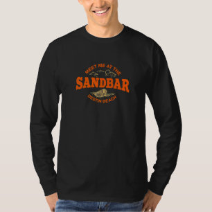 Meet Me At The Sandbar Destin Beach Summer Florida T-Shirt