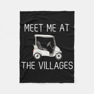 Meet Me At The Villages Florida Golf Cart Funny Fleece Blanket