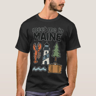 Meet Me in Maine Lighthouse Travel T-Shirt