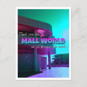 "Meet Me In.." Mall World Postcard