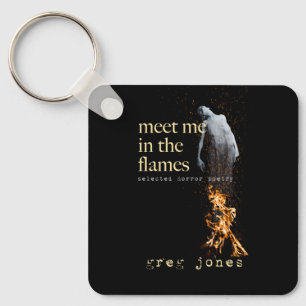 Meet Me in the Flames Key Ring