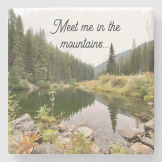 Meet Me in the Mountains Stone Coaster