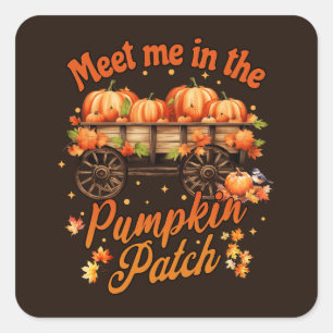 Meet me in the Pumpkin Patch Square Sticker