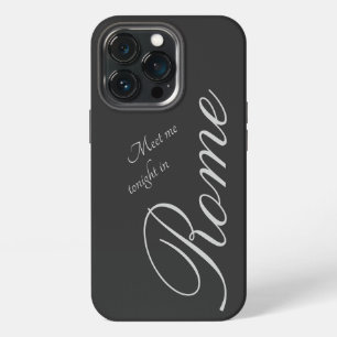 Meet me tonight in Rome - dark grey - romantic iPhone 13 Pro Case