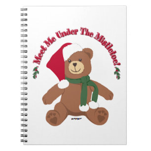Meet Me Under The Mistletoe! Christmas Teddy Bear Notebook