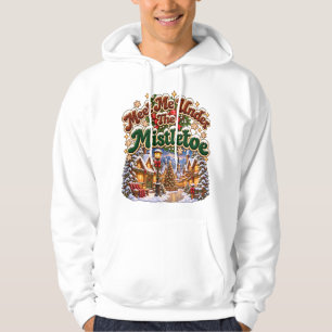 Meet Me Under The Mistletoe Cozy Winter Cabin Hoodie